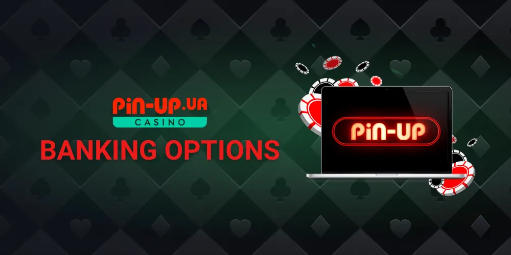 Banking Options At Pin Up Casino India 